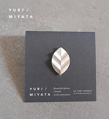 【YURI/MIYATA】ミヤタ ユリ Brooch Leaf / Stripe S silver "Silver"