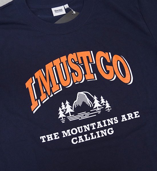 ▽Return to the mountains【BRING×Yosemite】ブリング×ヨセミテ unisex I MUST GO T-Shirt "4Color" ※ネコポス可